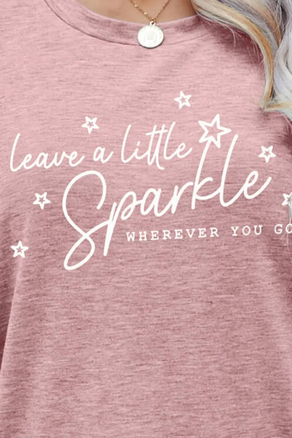 LEAVE A LITTLE SPARKLE WHEREVER YOU GO Tee Shirt - Image #15